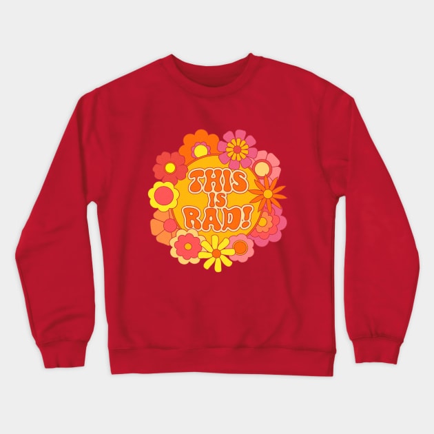 Summer of Rad 2022 Flower Power Logo Crewneck Sweatshirt by This is Rad!